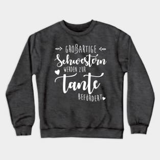 Schwestern werden zur tante befördert (2) Crewneck Sweatshirt